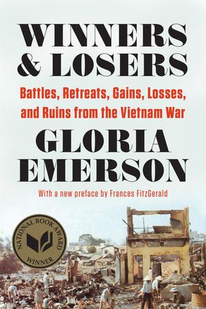 Vorderes Coverbild Winners and Losers: Battles, Retreats, Gains, Losses, and Ruins from the Vietnam War