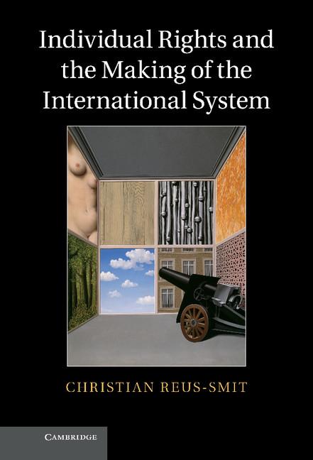 Vorderes Coverbild Individual Rights and the Making of the International System