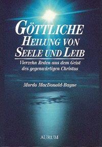 Vorderes Coverbild Göttliche Heilung von Seele und Leib