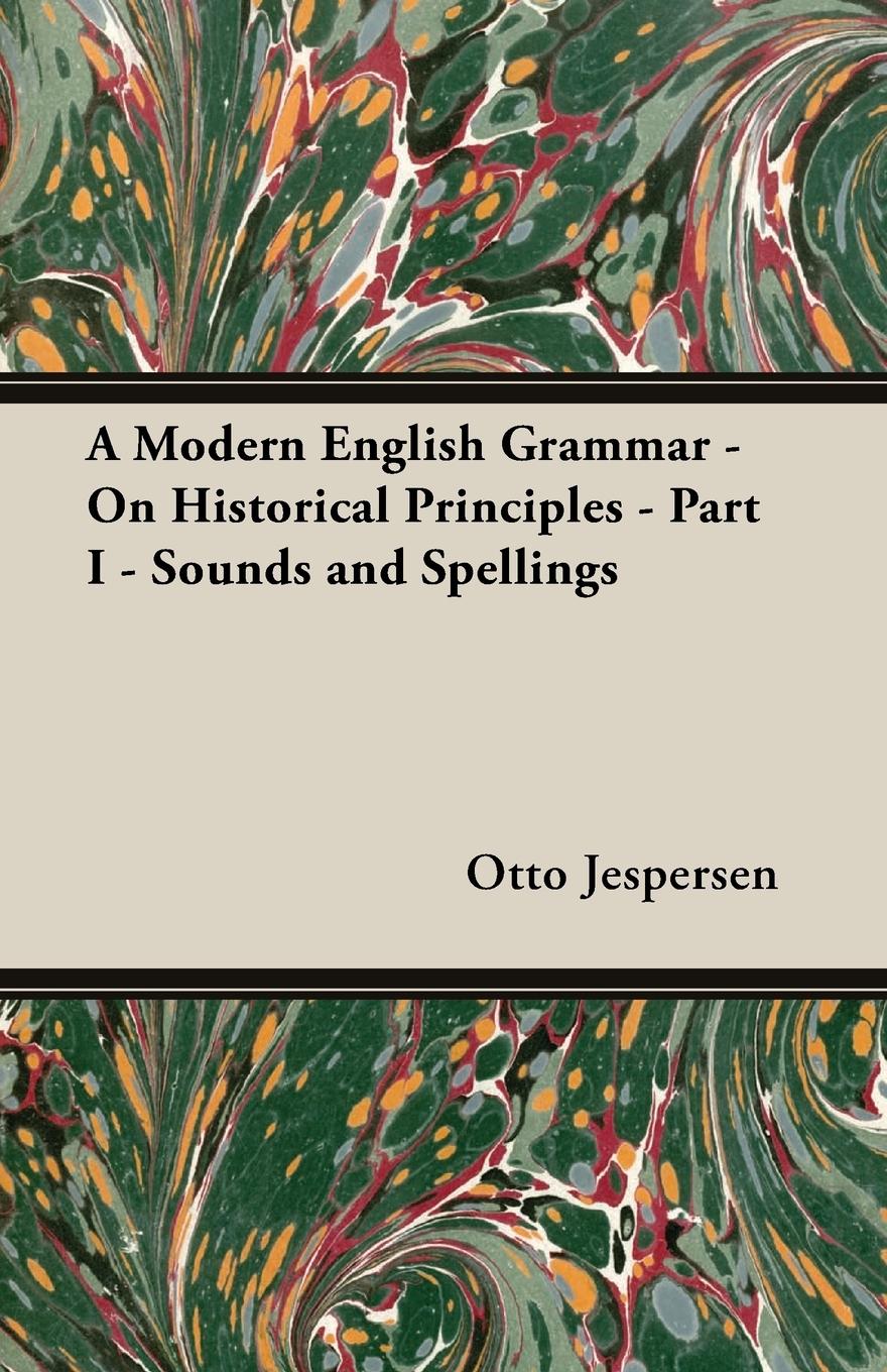 Vorderes Coverbild A Modern English Grammar - On Historical Principles - Part I - Sounds and Spellings