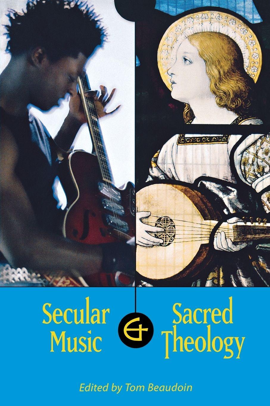 Vorderes Coverbild Secular Music and Sacred Theology