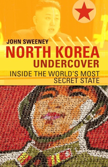 Vorderes Coverbild North Korea Undercover