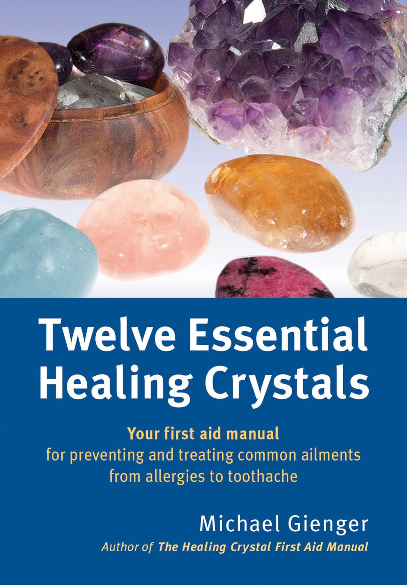 Vorderes Coverbild Twelve Essential Healing Crystals