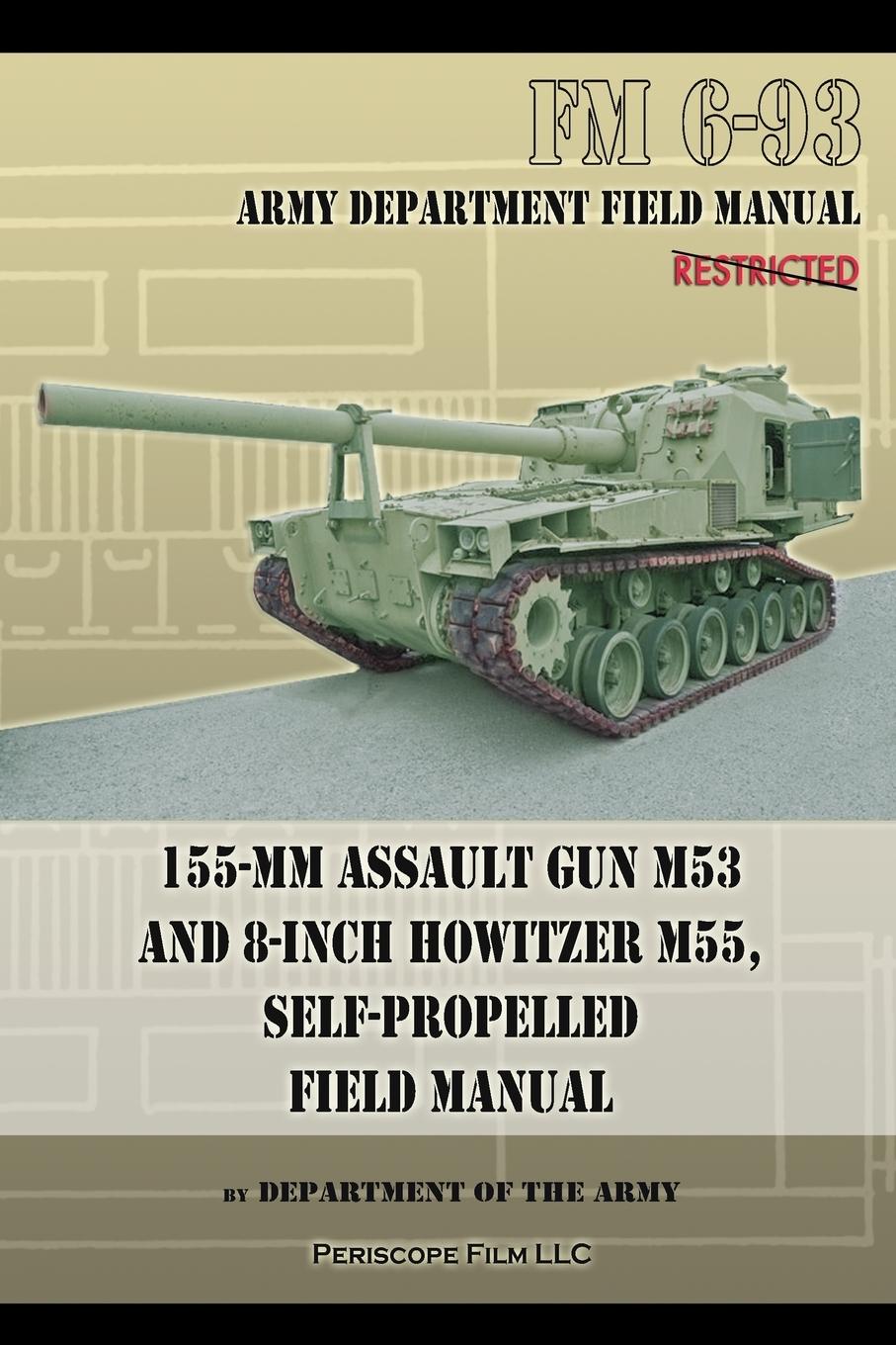 Vorderes Coverbild 155-mm Assault Gun M53 and 8-inch Howitzer M55, Self Propelled Field Manual