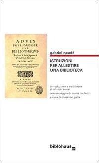 Vorderes Coverbild Istruzioni per allestire una biblioteca