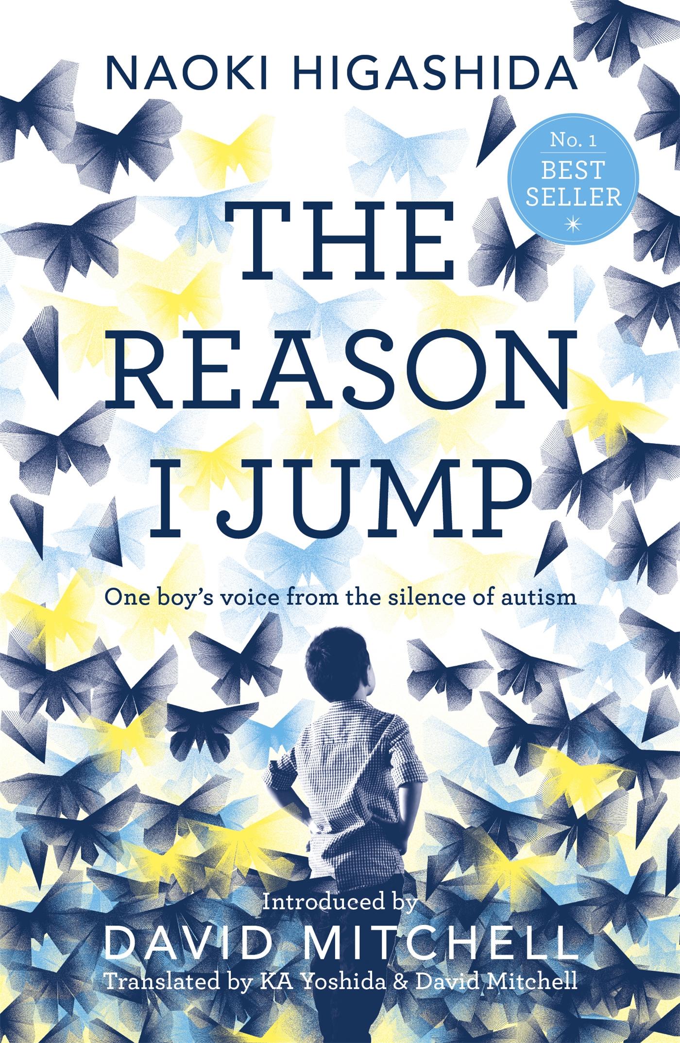 Vorderes Coverbild The Reason I Jump: One Boy's Voice from the Silence of Autism