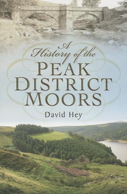 Vorderes Coverbild A History of the Peak District Moors