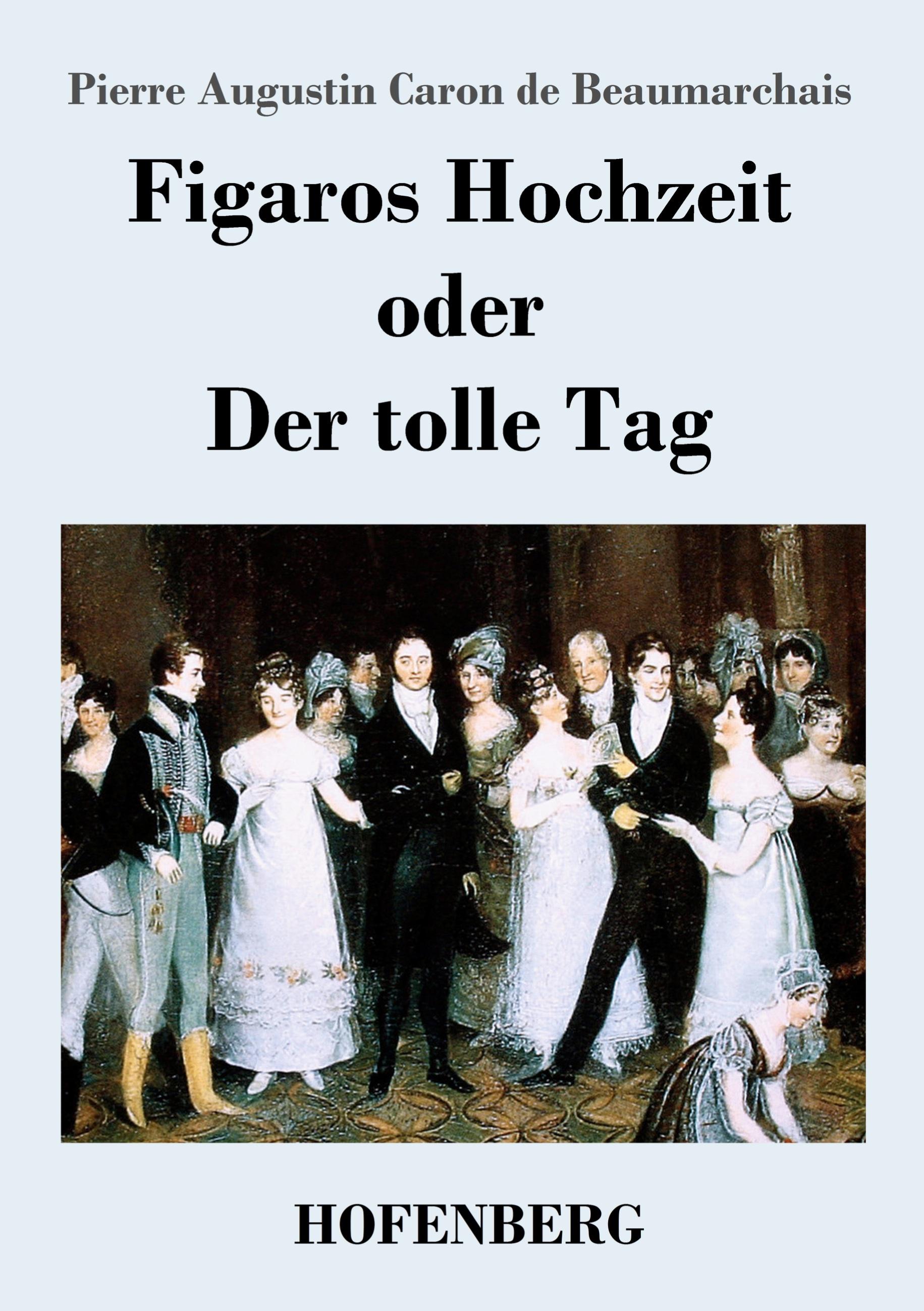 Vorderes Coverbild Figaros Hochzeit oder Der tolle Tag