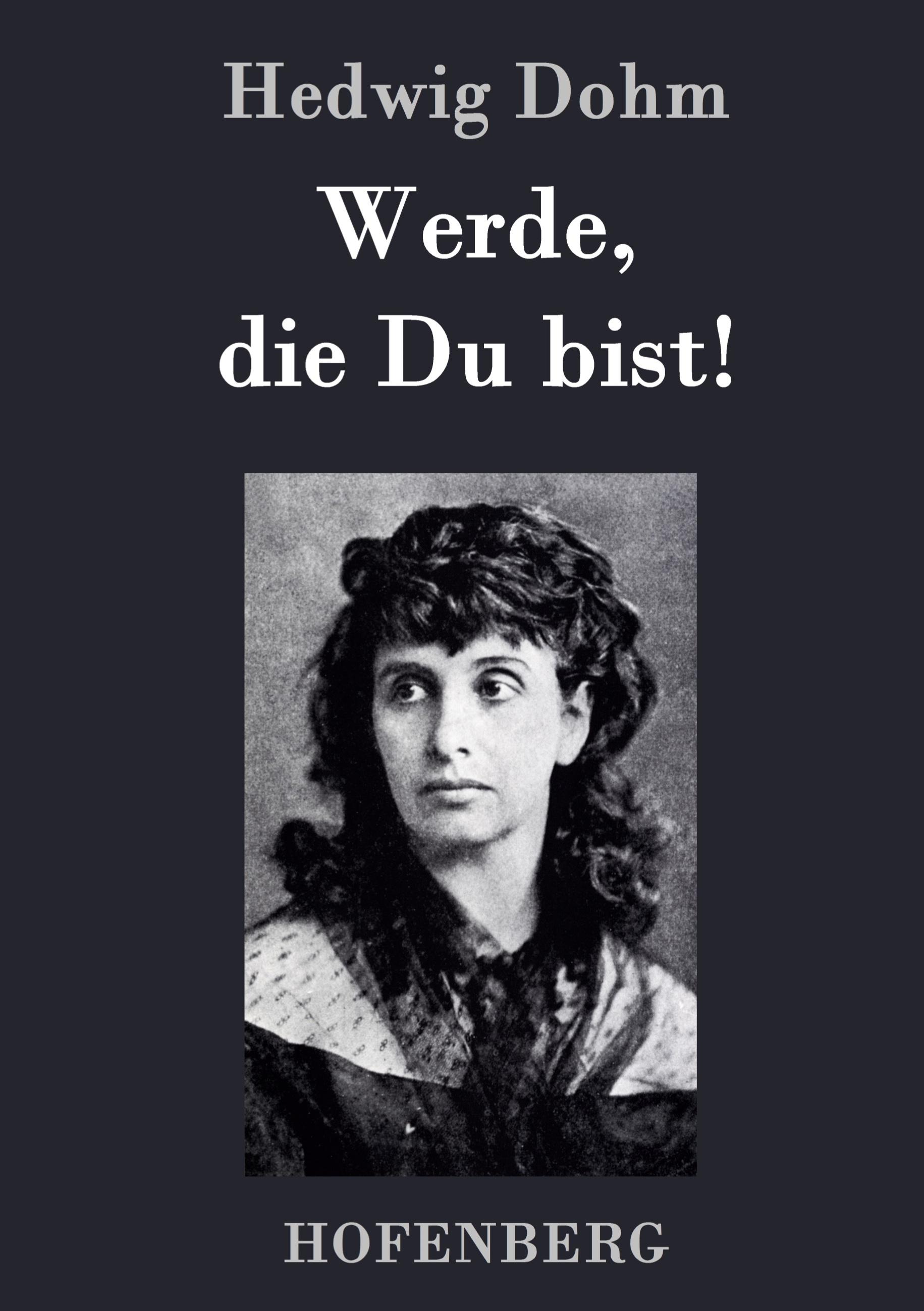 Vorderes Coverbild Werde, die Du bist!