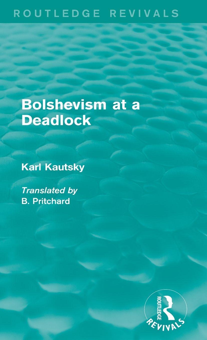 Vorderes Coverbild Bolshevism at a Deadlock (Routledge Revivals)