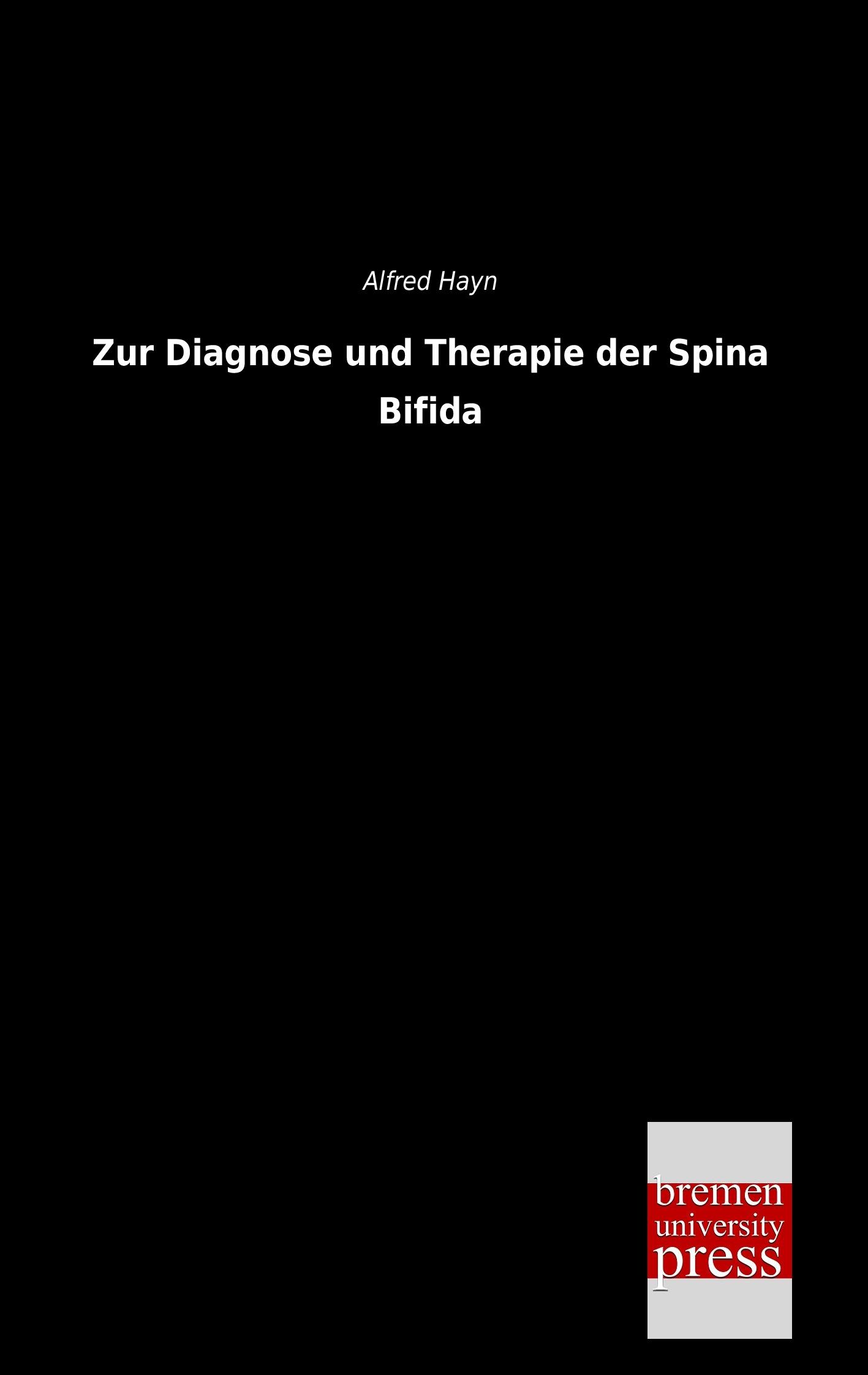 Vorderes Coverbild Zur Diagnose und Therapie der Spina Bifida