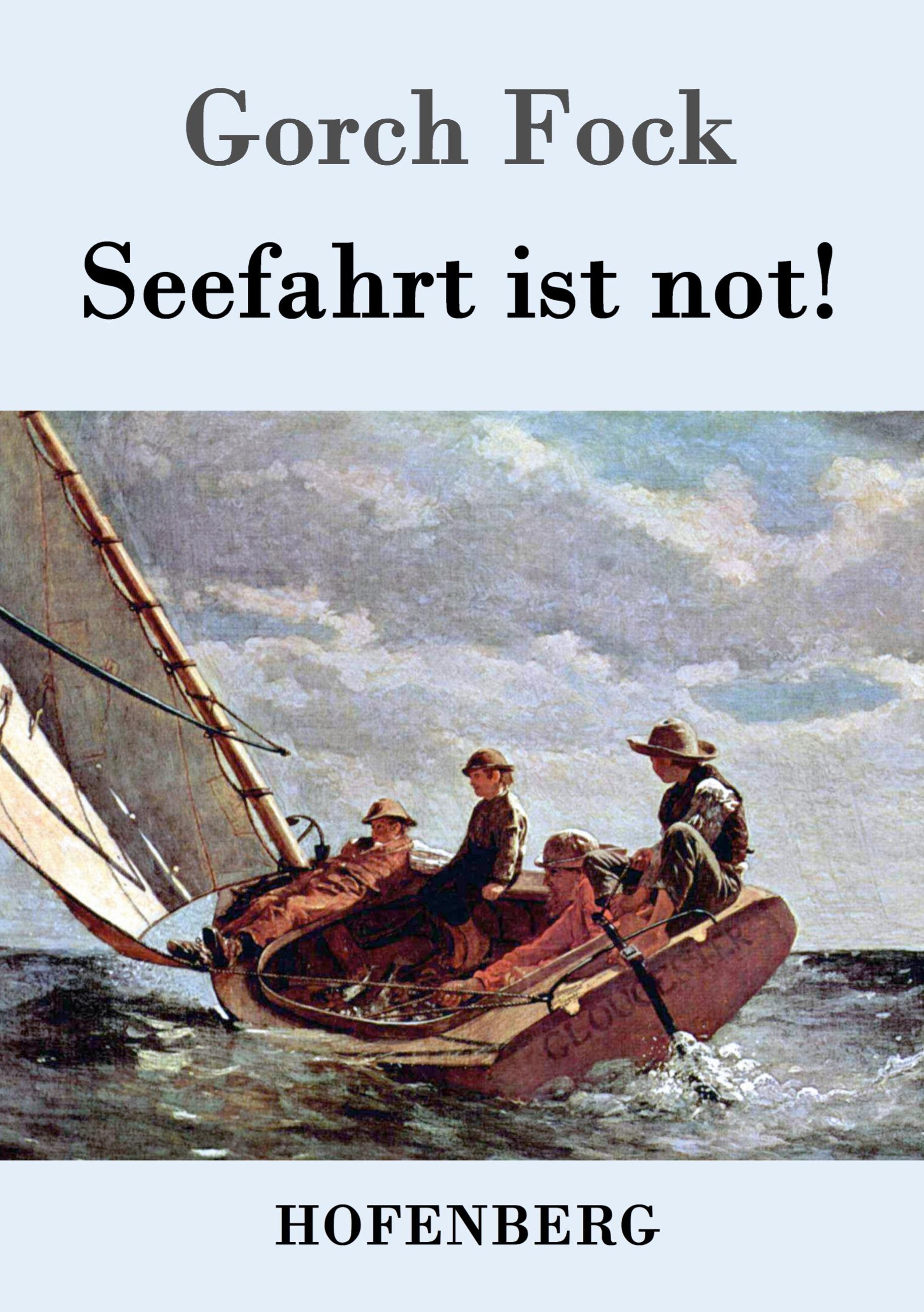 Vorderes Coverbild Seefahrt ist not!