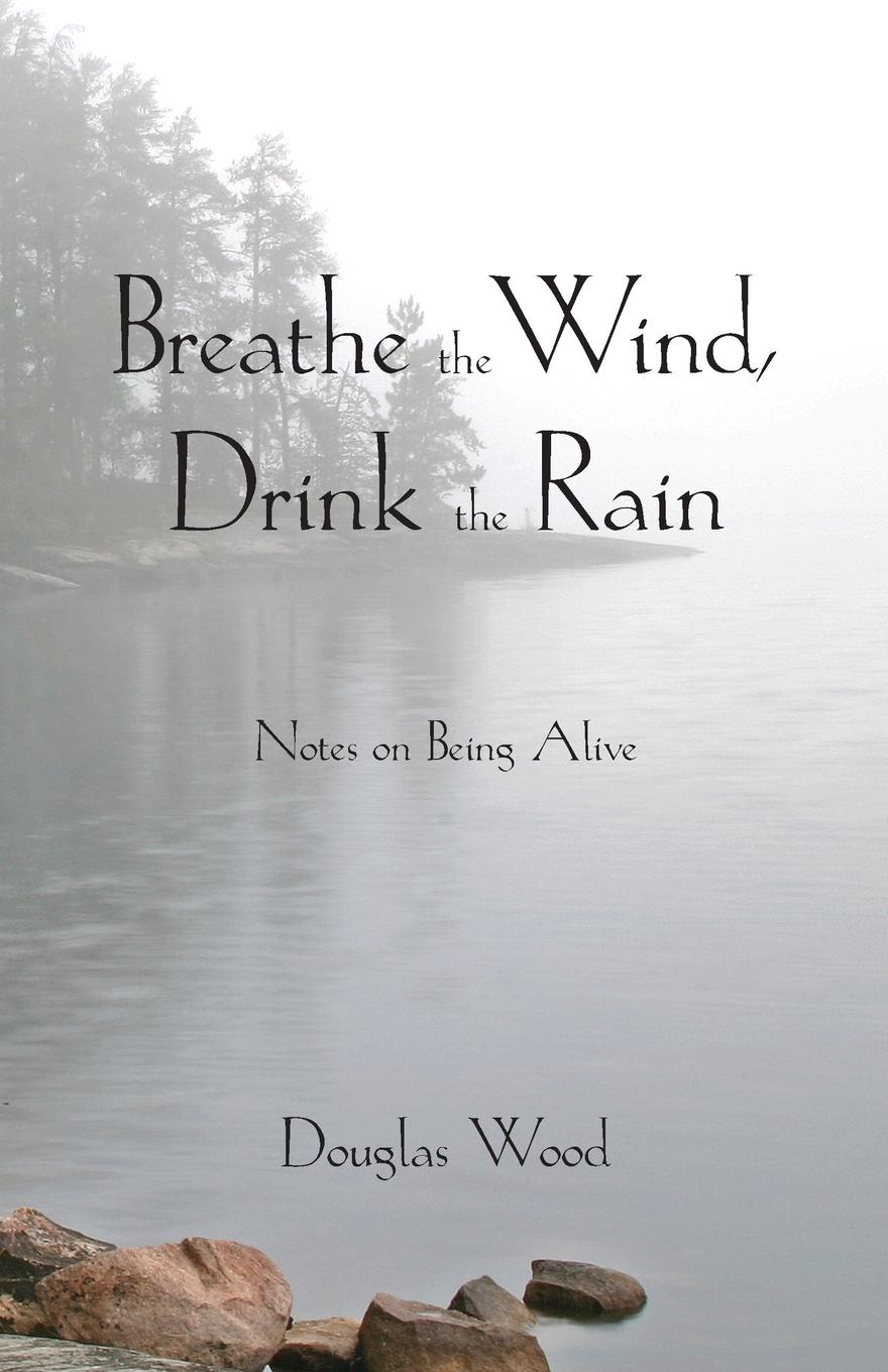 Vorderes Coverbild Breathe the Wind, Drink the Rain
