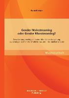 Vorderes Coverbild Gender Mainstreaming oder Gender Manstreaming? Geschlechtergerechtigkeit in der öffentlichen Verwaltung zwischen politischem Konstruktivismus und individuellem Erleben