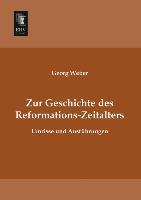 Vorderes Coverbild Zur Geschichte des Reformations-Zeitalters
