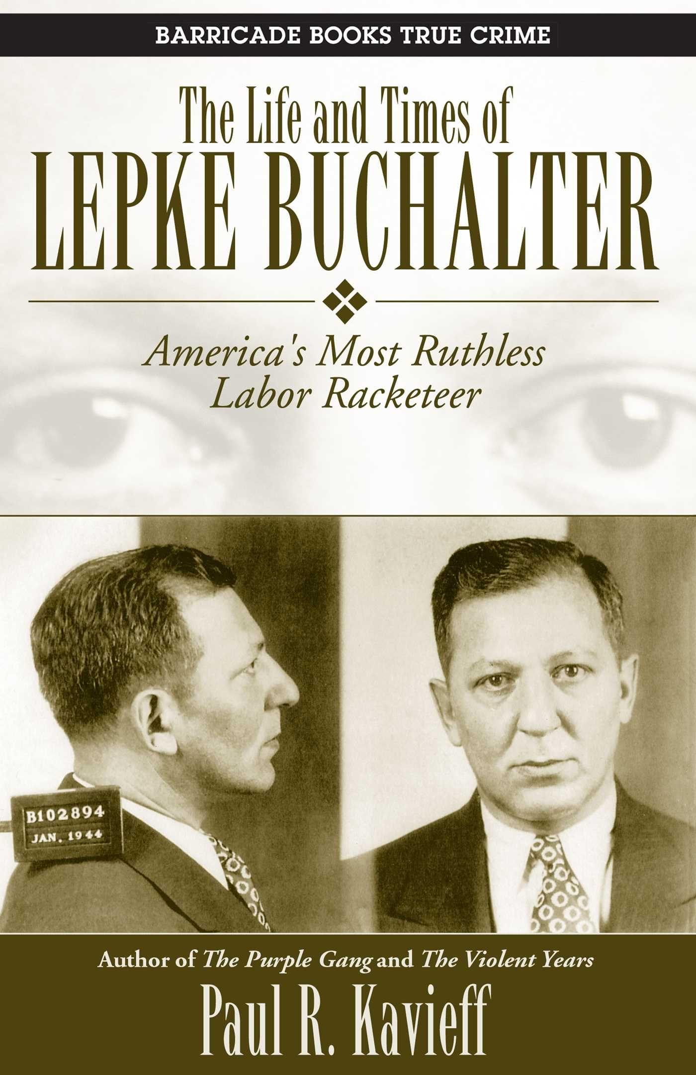Vorderes Coverbild The Life and Times of Lepke Buchalter