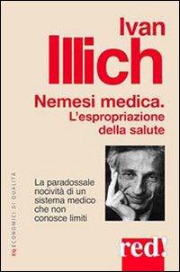 Vorderes Coverbild Nemesi medica. La paradossale nocività di un sistema medico che non conosce limiti
