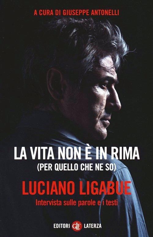 Vorderes Coverbild La vita non è in rima (per quello che ne so). Intervista sulle parole e i testi