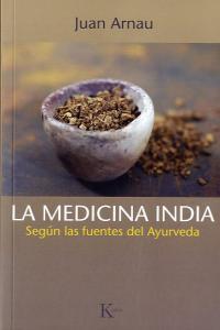 Vorderes Coverbild La medicina india : según las fuentes del ayurveda