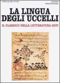 Vorderes Coverbild La lingua degli uccelli. Il classico della letteratura Sufi