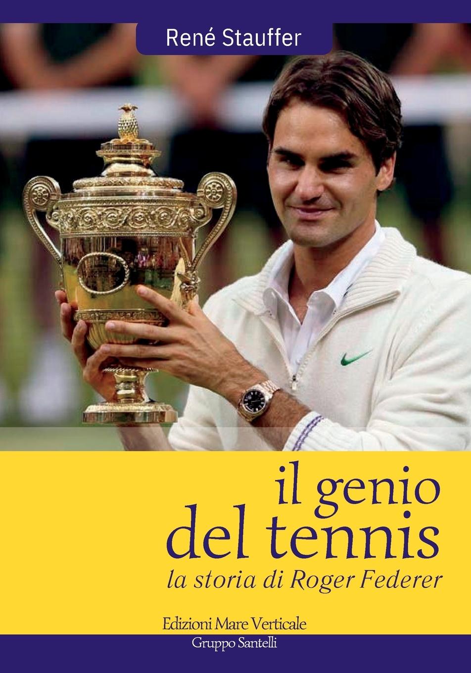 Vorderes Coverbild IL GENIO DEL TENNIS ROGER FEDERER