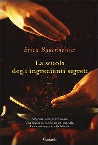 Vorderes Coverbild La scuola degli ingredienti segreti