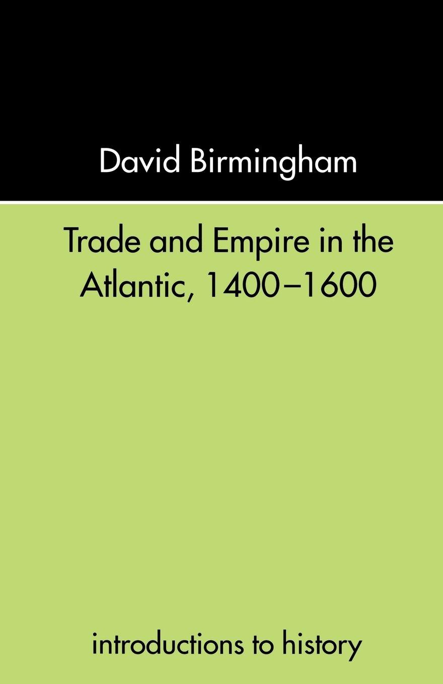 Vorderes Coverbild Trade and Empire in the Atlantic 1400-1600