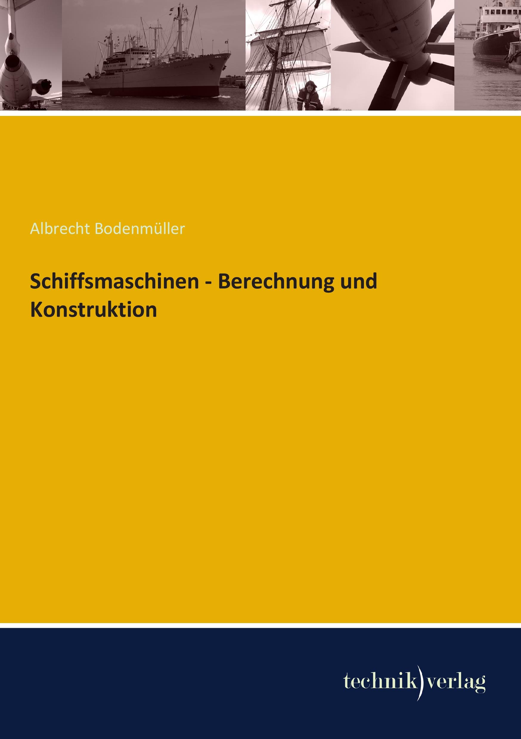 Vorderes Coverbild Schiffsmaschinen - Berechnung und Konstruktion