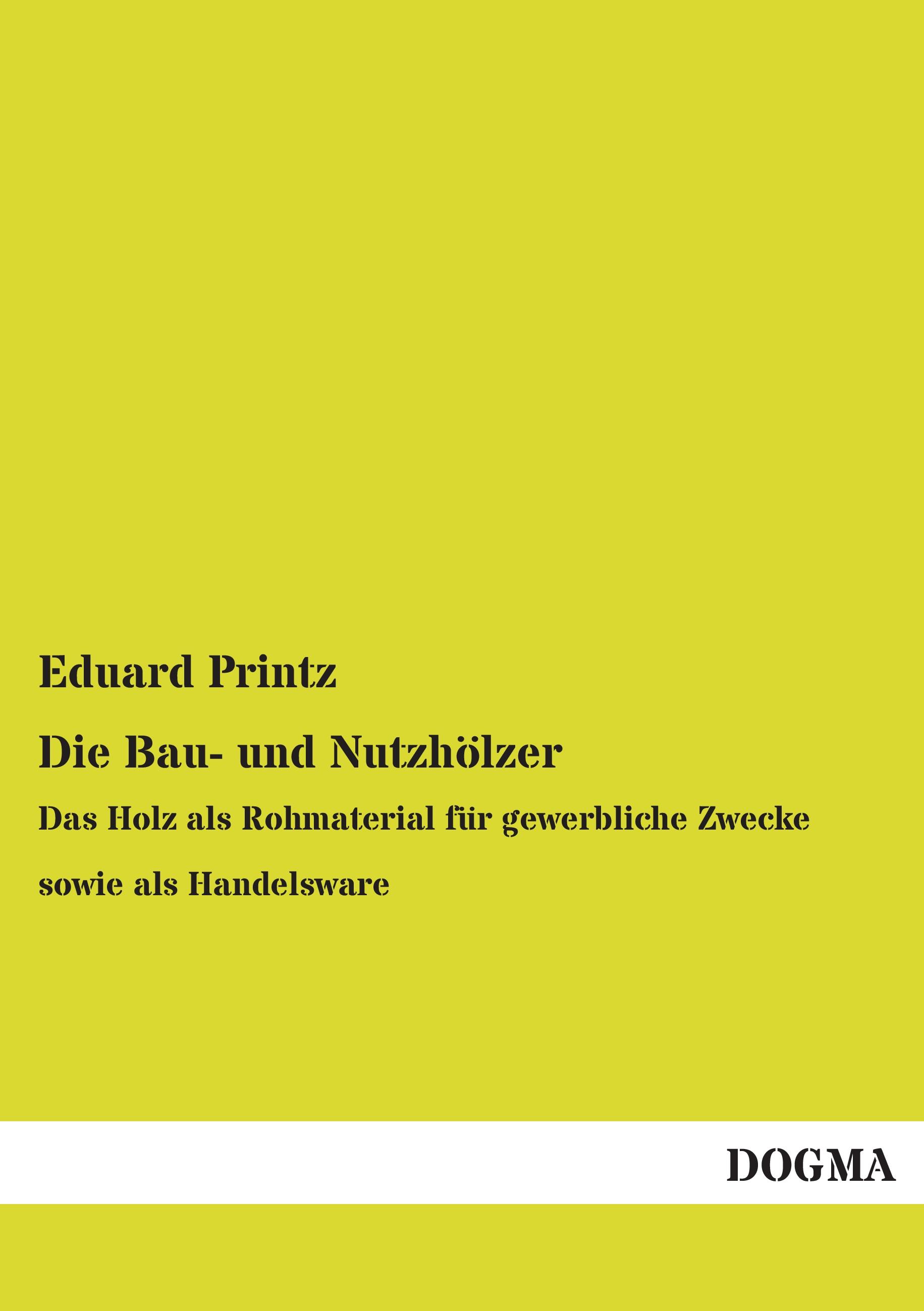Vorderes Coverbild Die Bau- und Nutzhölzer