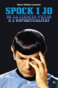 Vorderes Coverbild Spock i jo : de la ciència-ficció a l'espiritualitat