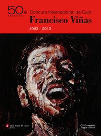 Vorderes Coverbild 50è Concurs Internacional de Cant Francisco Viñas 1963-2013