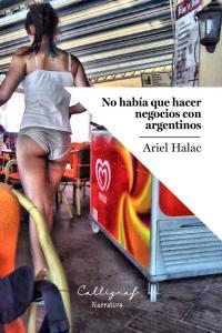 Vorderes Coverbild No había que hacer negocios con argentinos