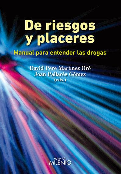 Vorderes Coverbild De riesgos y placeres : manual para entender las drogas