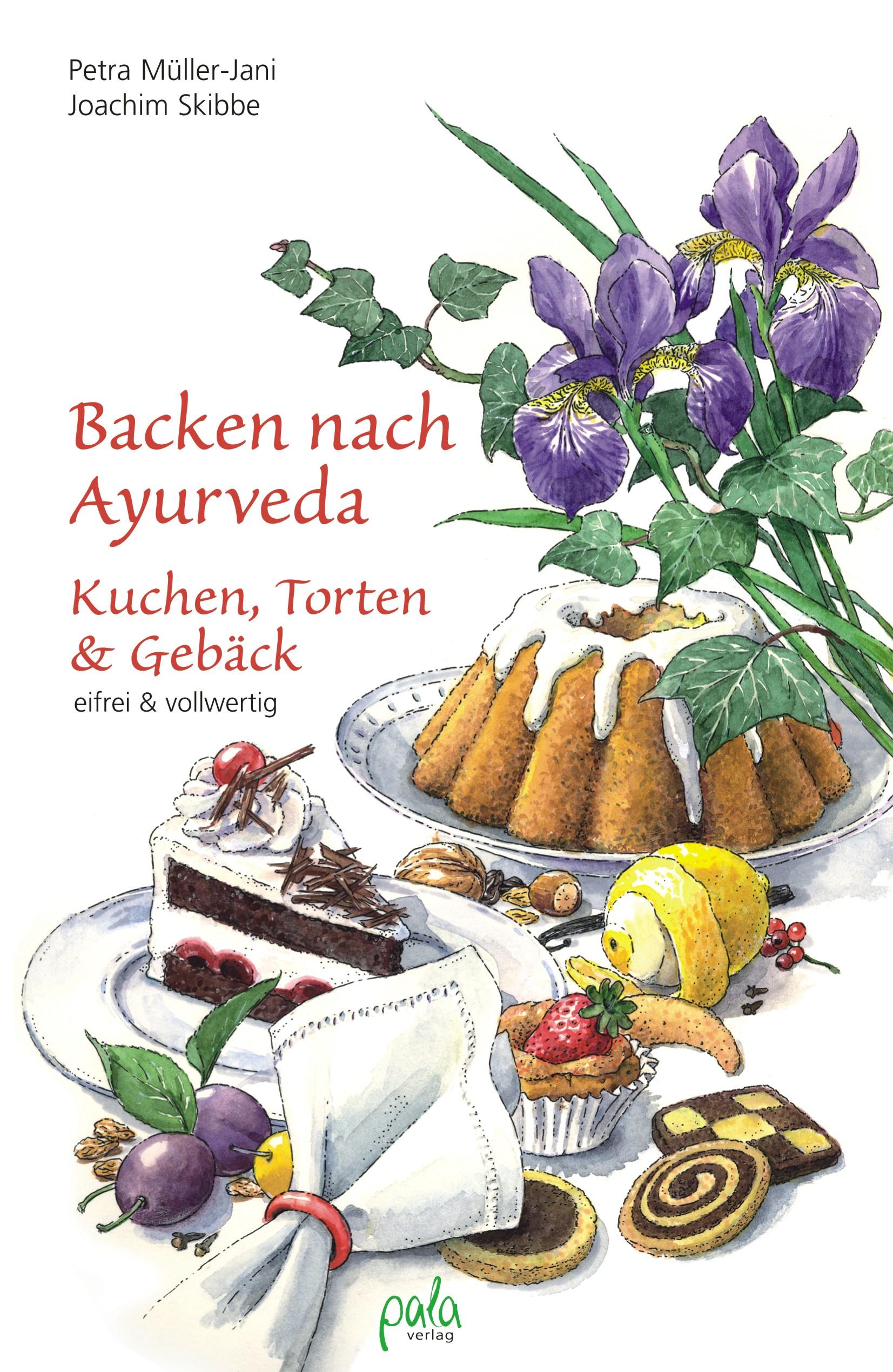 Vorderes Coverbild Backen nach Ayurveda - Kuchen, Torten & Gebäck