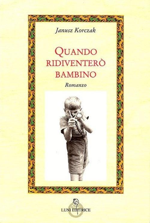Vorderes Coverbild Quando ridiventerò bambino