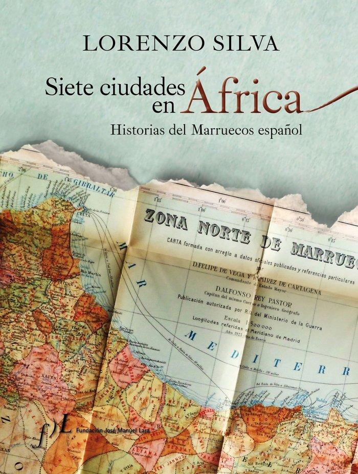 Vorderes Coverbild Siete ciudades en África : historias del Marruecos español