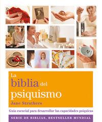 Vorderes Coverbild La Biblia del psiquismo : guía esencial para desarrollar las capacidades psíquicas