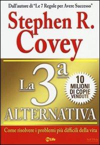 Vorderes Coverbild La 3ª alternativa. Come risolvere i problemi più difficili della vita