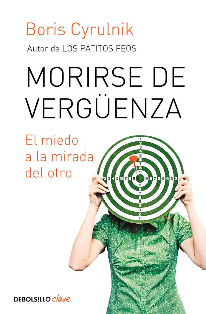 Vorderes Coverbild Morirse de vergüenza : el miedo a la mirada del otro