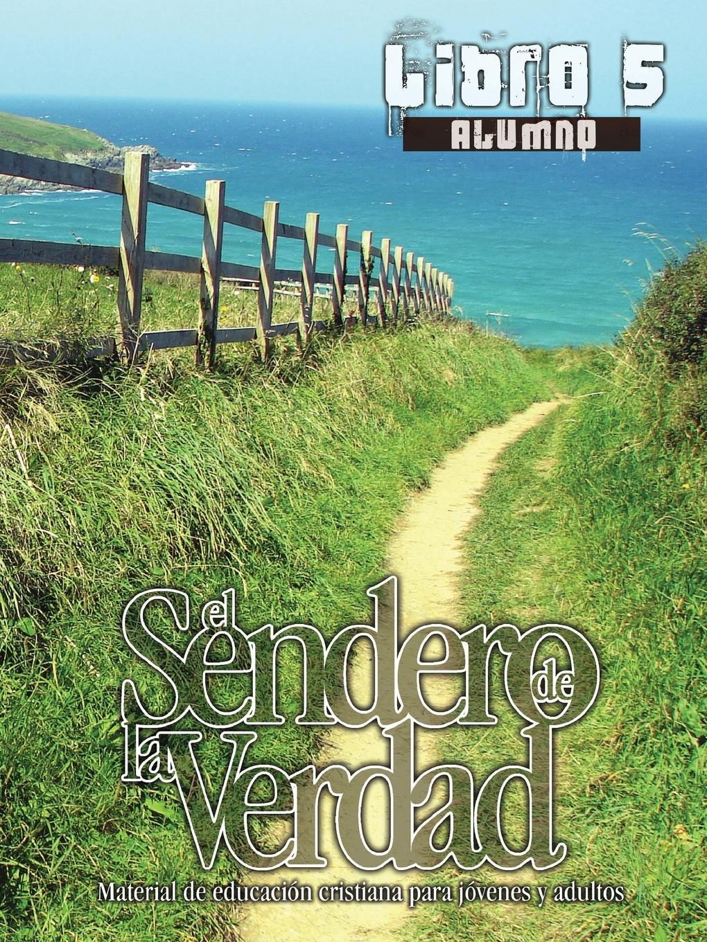 Vorderes Coverbild El Sendero de La Verdad, Libro 5 (Alumno)