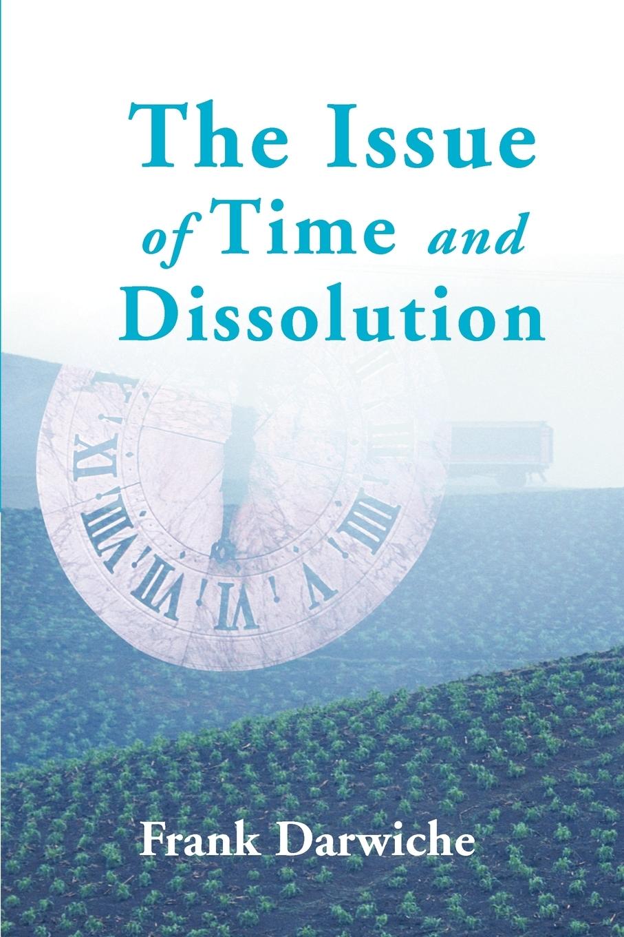 Vorderes Coverbild The Issue of Time and Dissolution