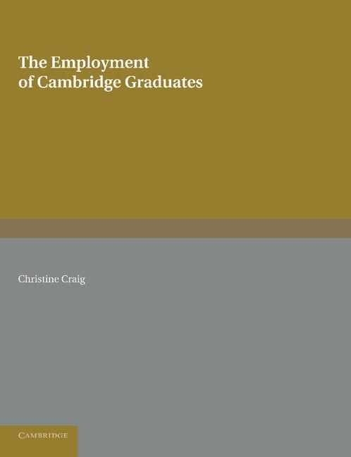 Vorderes Coverbild The Employment of Cambridge Graduates