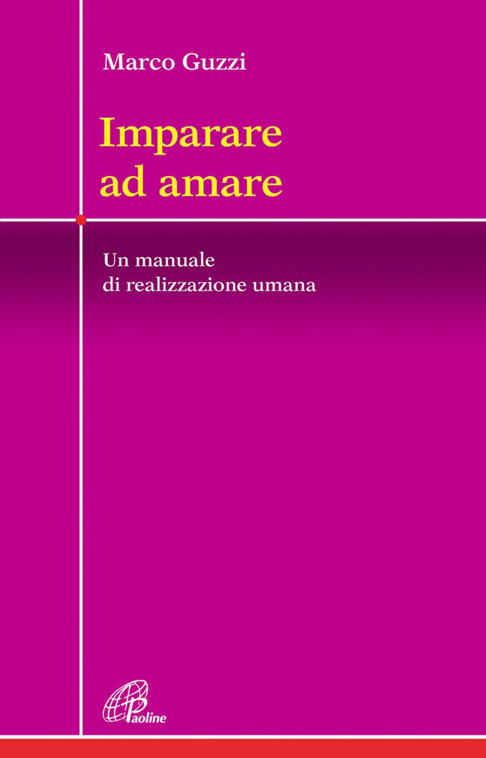 Vorderes Coverbild Imparare ad amare. Un manuale di realizzazione umana