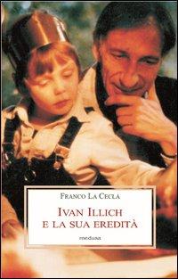 Vorderes Coverbild Ivan Illich e la sua eredità