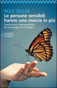 Vorderes Coverbild Le persone sensibili hanno una marcia in più. Trasformare l'ipersensibilità da svantaggio a vantaggio