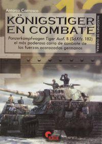 Vorderes Coverbild Königstiger en combate : el más poderoso carro de combate de las fuerzas acorazadas alemanas