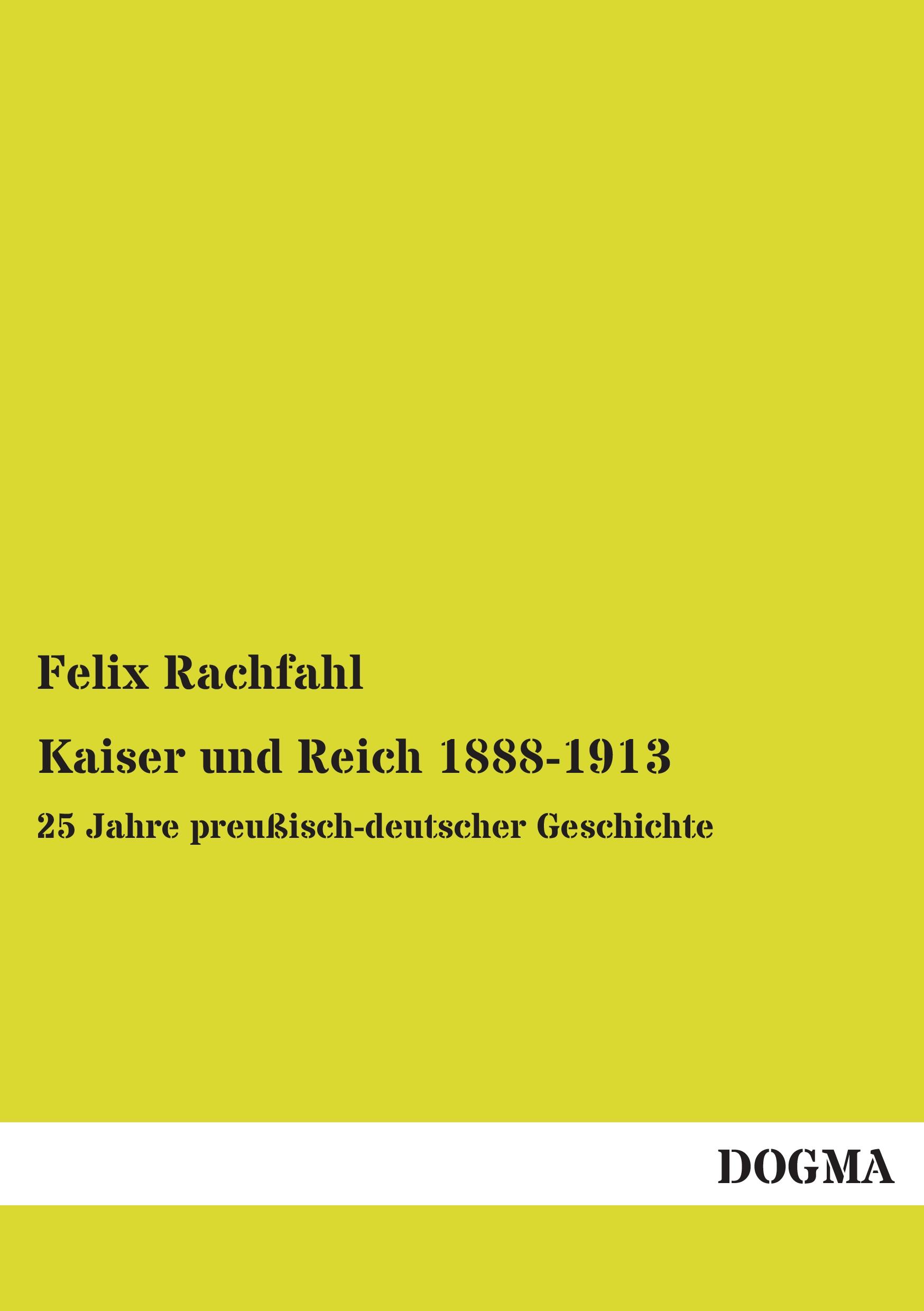 Vorderes Coverbild Kaiser und Reich 1888-1913