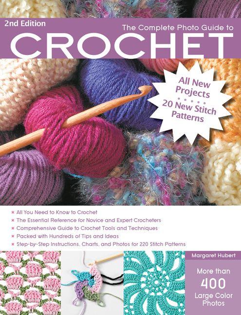 Vorderes Coverbild The Complete Photo Guide to Crochet, 2nd Edition