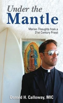 Vorderes Coverbild Under the Mantle: Marians Thoughts from a 21st Century Priest