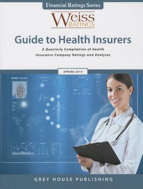 Vorderes Coverbild Weiss Ratings Guide to Health Insurers, Spring 2014
